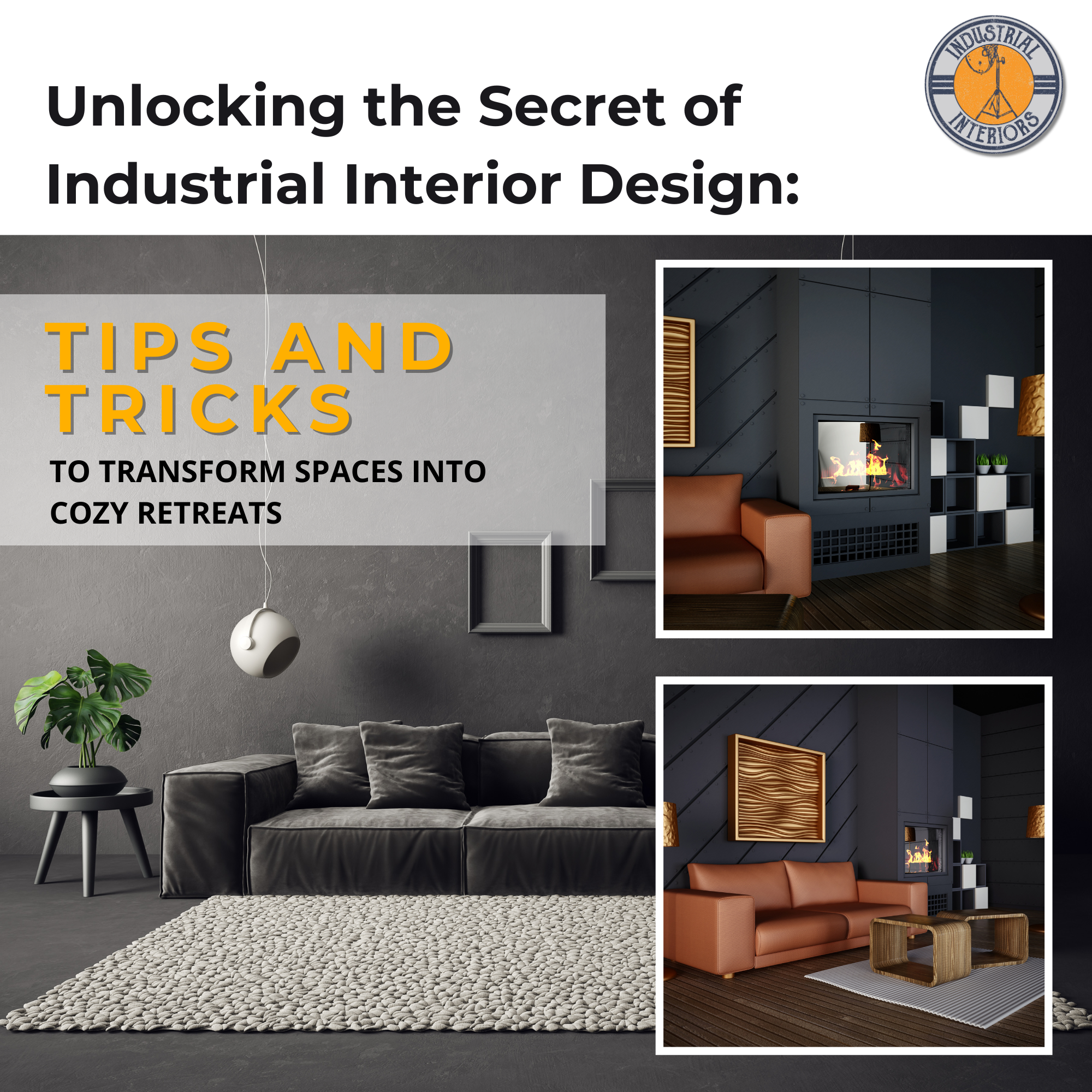 Unlocking the Secret of Industrial Interior Design: Tips and Tricks to ...