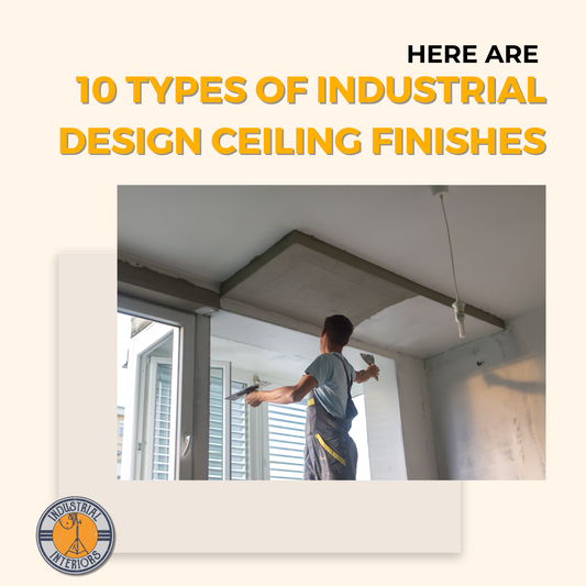 Here are 10 types of industrial design ceiling finishes